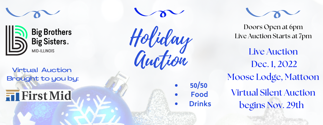 Big Brothers Big Sisters of Mid-Illinois Holiday Auction 2022